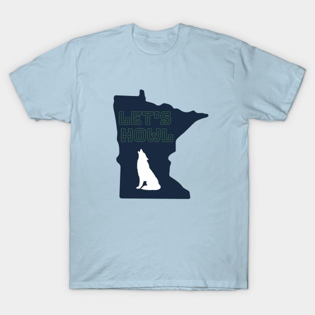 Minnesota Timberwolves Let's Howl! T-Shirt by SiebergGiftsLLC